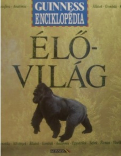 Ismeretlen: Élővilág (Guiness Enciklopédia) antikvár