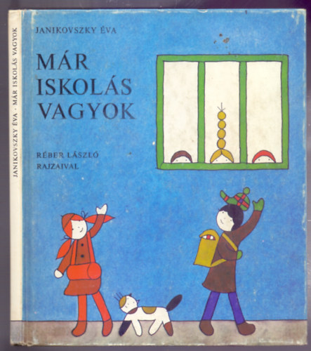 Janikovszky Éva: Már iskolás vagyok - Réber László rajzaival antikvár