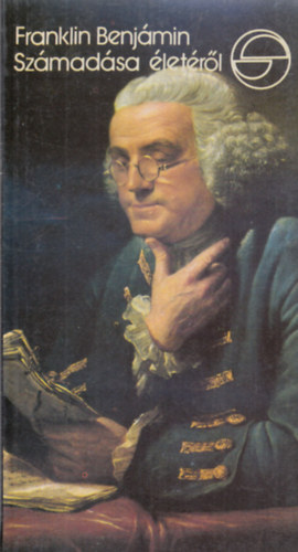 Benjamin Franklin: Franklin Benjámin számadása életéről (Mérleg) antikvár