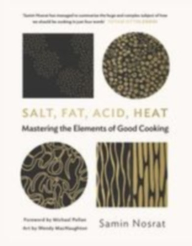 Nosrat, Samin: Salt, Fat, Acid, Heat idegen