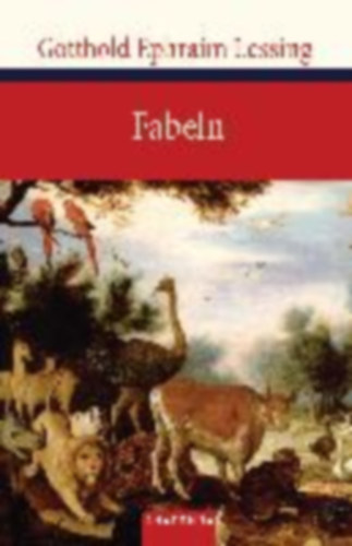 Lessing, Gotthold Ephraim: Fabeln idegen