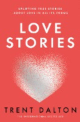 Dalton, Trent: Love Stories idegen