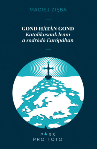 Maciej Zieba: Gond hátán gond antikvár