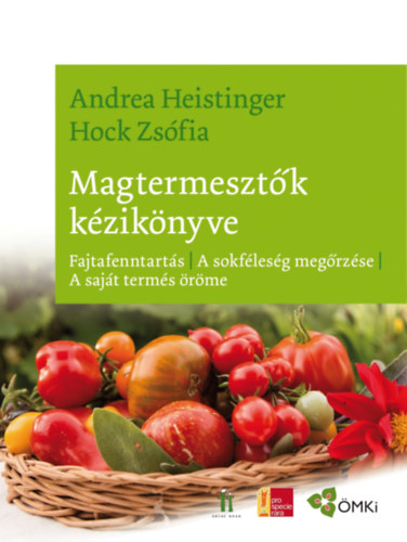 Heistinger, Andrea, Hock Zsófia: Magtermesztők kézikönyve könyv