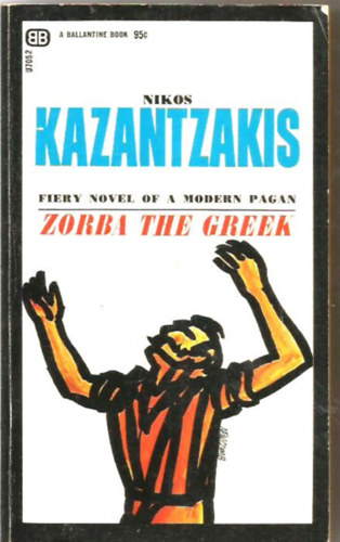Nikos Kazantzakis: Zorba the greek (Zorba, a görög) idegen