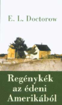 Regénykék az édeni Amerikából – E. L. Doctorow