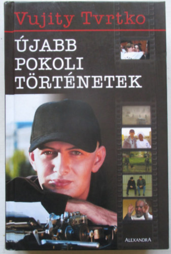 Vujity Tvrtko: Újabb pokoli történetek antikvár