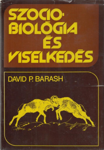 David P. Barash: Szociobiológia és viselkedés antikvár