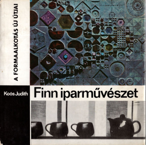 Koós Judith: Finn iparművészet antikvár