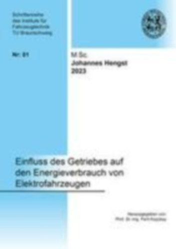 Hengst, Johannes: Hengst, J: Einfluss des Getriebes auf den Energieverbrauch v idegen