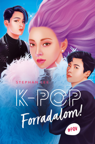 Stephan Lee: K-POP - Forradalom! könyv