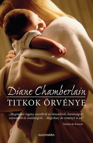 Diane Chamberlain: Titkok örvénye e-Könyv