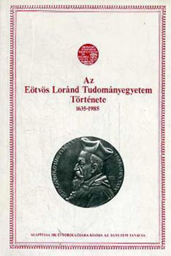 Sinkovics István (szerk.): Az Eötvös Loránd Tudományegyetem története (1635-1985) antikvár