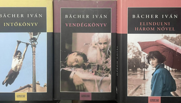 Bächer Iván: 3 db Bächer Iván kötet - Intőkönyv + Vendégkönyv + Elindulni három nővel antikvár