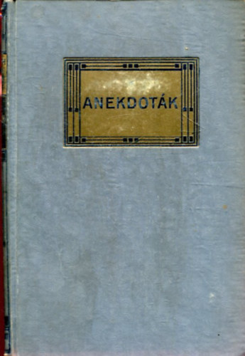 Mikszáth Kálmán: Anekdoták II. (Mikszáth Kálmán művei) antikvár