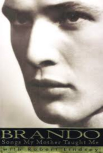 Marlon Brando: Songs My Mother Tought Me antikvár