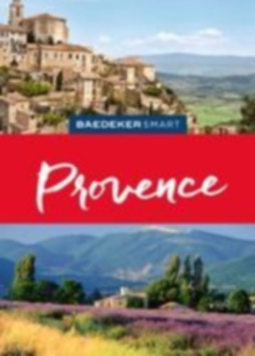 Bausch, Peter - Henss, Rita: Baedeker SMART Reiseführer Provence idegen