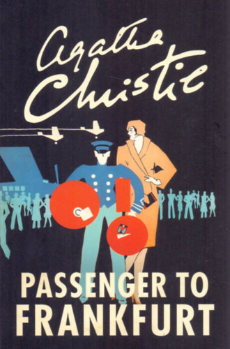 Agatha Christie: Passanger To Frankfurt idegen