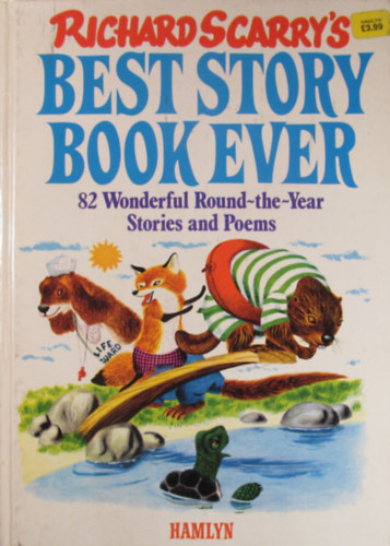 Richard Scarry: Richard Scarry's Best Story Book Ever. 82 Wonderful Round-the-Year Stories and Poems antikvár