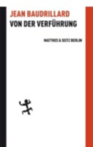 Baudrillard, Jean: Von der Verführung idegen