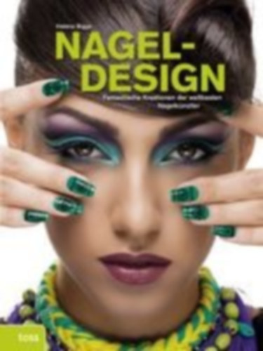 Biggs, Helena: Nageldesign idegen