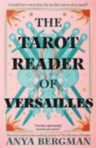 Bergman, Anya: The Tarot Reader of Versailles idegen