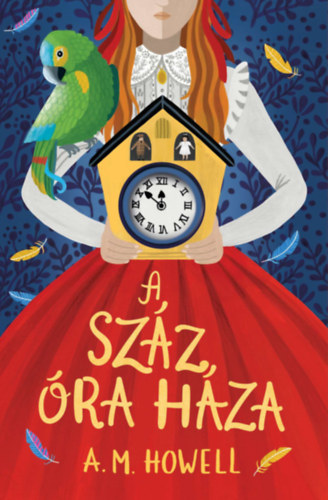 A.M. Howell: A száz óra háza antikvár