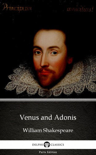 William Shakespeare: Venus and Adonis by William Shakespeare (Illustrated) e-Könyv