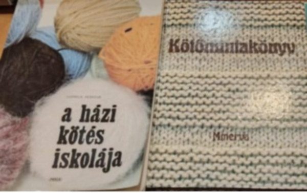 Szabados Erzsébet, Ludmila Pesková: 2 db kézimunka (kötés):  Kötőmintakönyv + A házi kötés iskolája antikvár