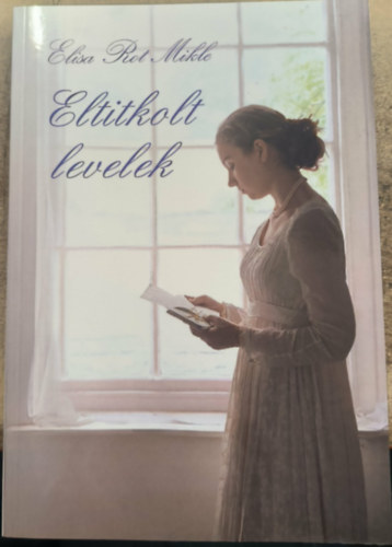 Elisa Rot Mikle: Eltitkolt levelek antikvár