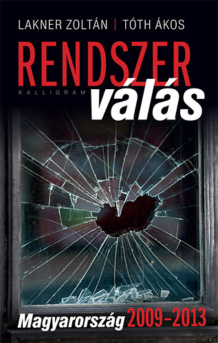 Tóth Ákos; Lakner Zoltán: Rendszerválás könyv