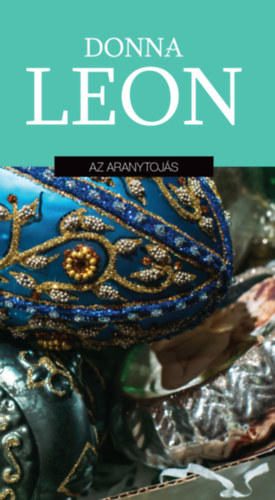 Donna Leon: Az aranytojás könyv
