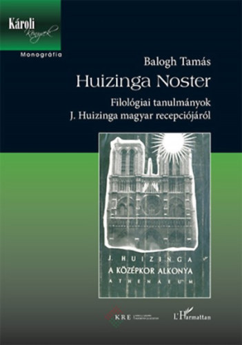 Balogh Tamás: Huizinga Noster könyv