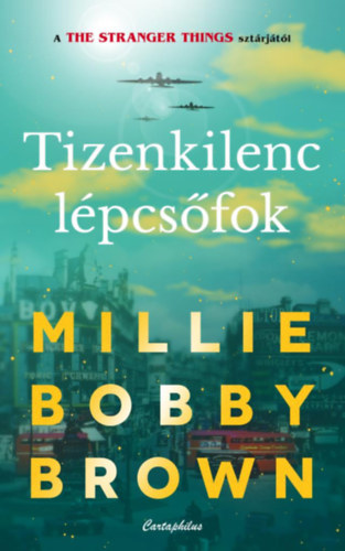Brown, Milliebobby: Tizenkilenc lépcsőfok könyv