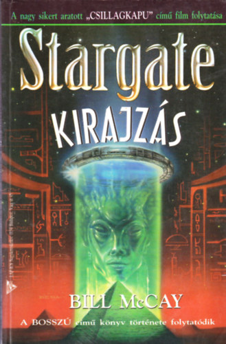 Bill McCay: Stargate: Kirajzás antikvár