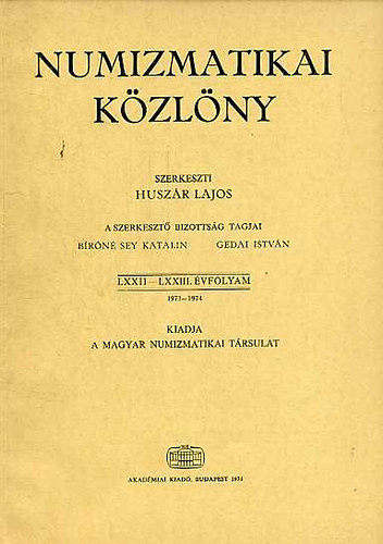 Huszár Lajos (szerk.): Numizmatikai közlöny LXXII-LXXIII. évf. 1973-1974. antikvár