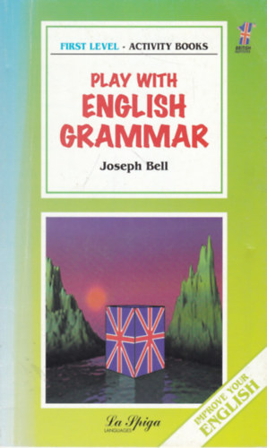 Joseph Bell: Play With English Grammar (First Level) antikvár