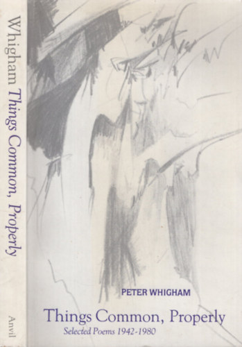 Peter Whigham: Things Common, Properly - Selected Poems 1942-1980 antikvár