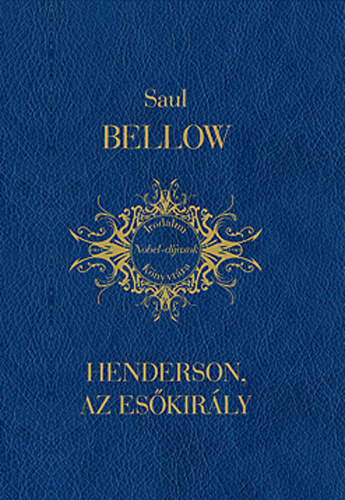 Saul Bellow: Henderson, az esőkirály antikvár