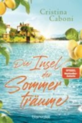 Caboni, Cristina: Die Insel der Sommerträume idegen