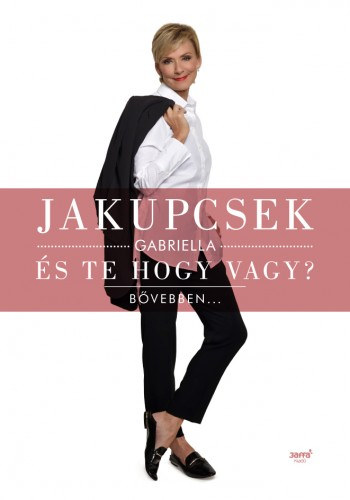 Jakupcsek Gabriella: És te hogy vagy? e-Könyv
