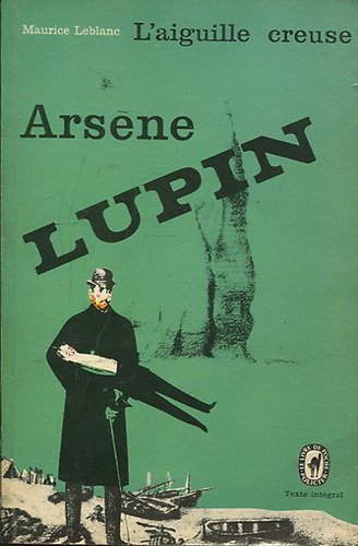 Maurice Leblanc: L'Aiguille creuse antikvár