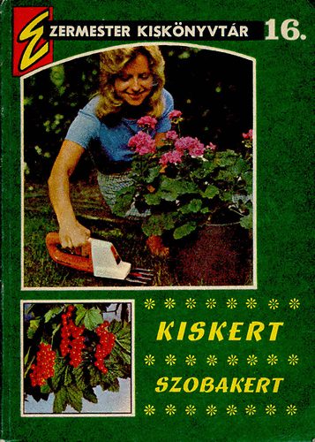 Szűcs József: Kiskert szobakert antikvár