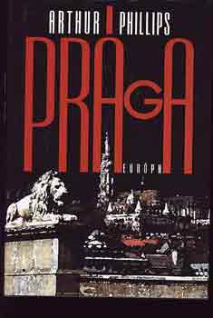 Arthur Phillips: Prága antikvár
