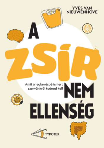 Yves Van Nieuwenhove: A zsír nem ellenség könyv