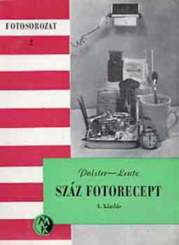 Polster -Lentz: Fotosorozat 2. -Száz fotorecept antikvár