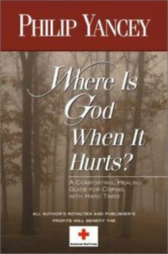 Philip Yancey: Where Is God When It Hurts? antikvár