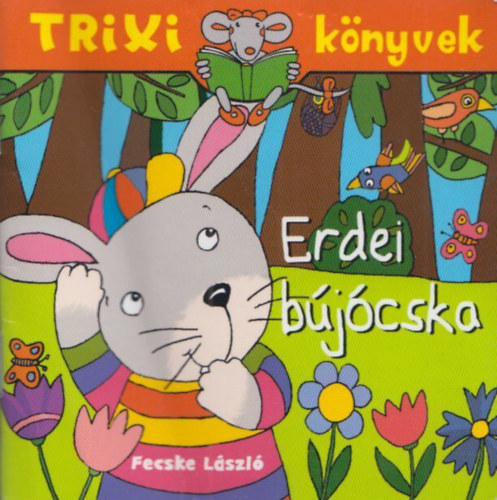 Fecske László: Erdei Bújócska (Trixi könyvek) antikvár