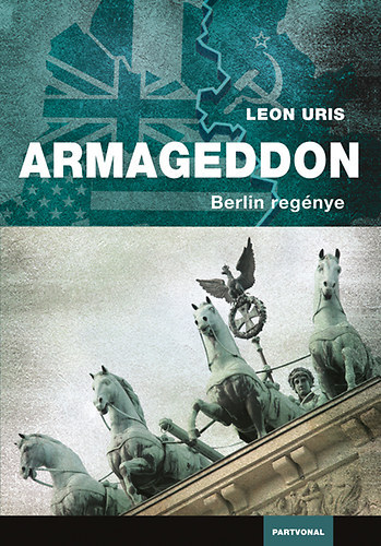 Leon Uris: Armageddon (Berlin regénye) antikvár