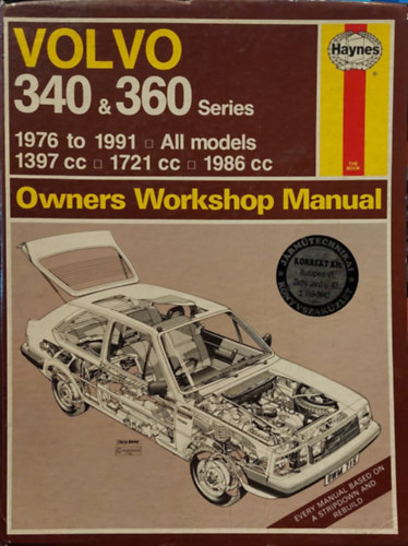VOLVO 340 & 360 Series 1976 to 1991 All models - 1397cc - 1721cc - 1986cc - Owners Workshop Manual antikvár